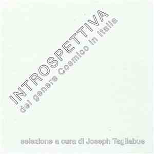Joseph Tagliabue - Introspettiva del Genere Cosmico in Italia