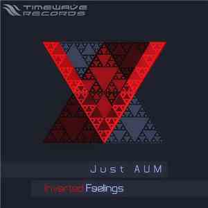 Just AUM - Inverted Feelings