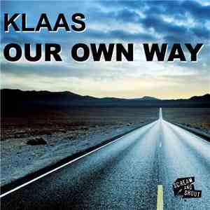 Klaas - Our Own Way