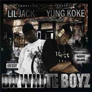 Lil Jack & Yung Koke Of Manson Family - Da White Boyz
