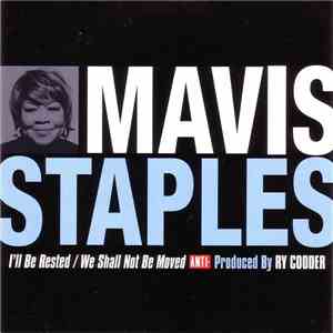 Mavis Staples - I'll Be Rested