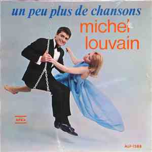 Michel Louvain - Un Peu Plus De Chansons