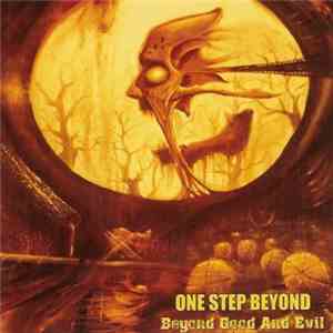 One Step Beyond  - Beyond Good And Evil