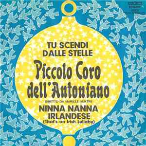 Piccolo Coro Dell'Antoniano - Tu Scendi Dalle Stelle / Ninna Nanna Irlandes ...