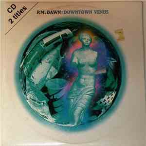 P.M. Dawn - Downtown Venus