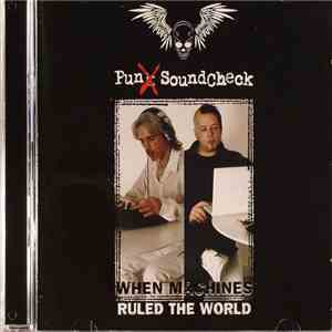 Punx Soundcheck - When Machines Ruled The World