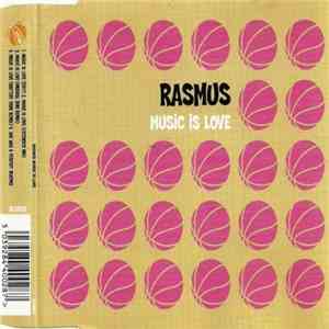 Rasmus - Music Is Love