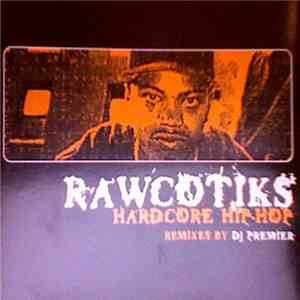 Rawcotiks - Hardcore Hip-Hop
