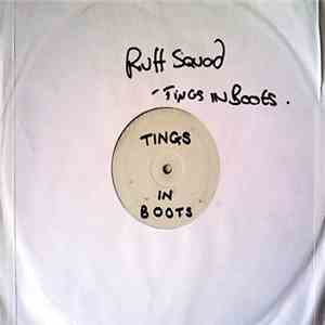 Ruff Sqwad - Tings In Boots