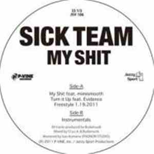 Sick Team - My Shit