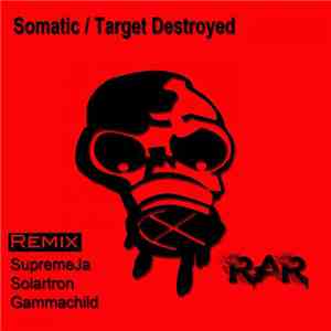 Somatic  - Target Destroyed