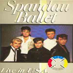 Spandau Ballet - Live In USA