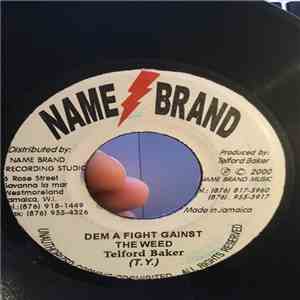 Telford Baker - Dem A Fight Gainst the Weed