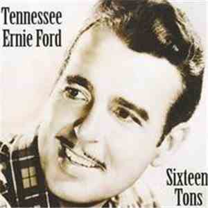 Tennessee Ernie Ford - Sixteen Tons