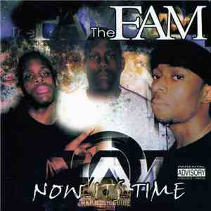 The Fam - Now Its Time