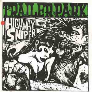 Trailer Park  - Highway Sniper
