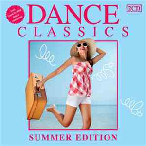 Various - Dance Classics - Summer Edition