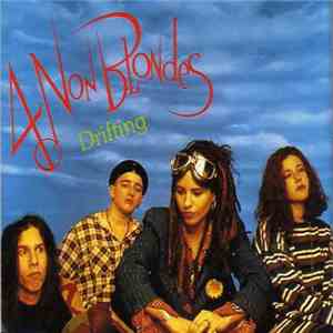 4 Non Blondes - Drifting