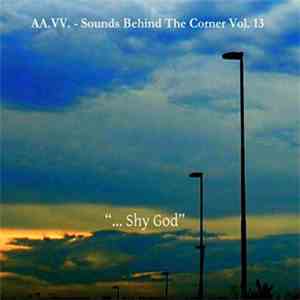 A.A.V.V. - Sounds Behind The Corner Vol. 13
