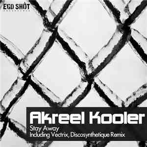 Akreel Kooler - Stay Away
