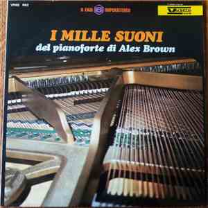 Alex Brown - I Mille Suoni del pianoforte Di Alex Brown