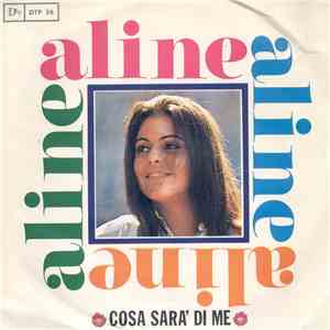 Aline  - Cosa Sarà Di Me