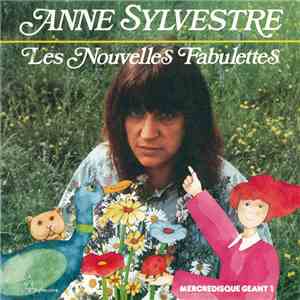 Anne Sylvestre - Les Nouvelles Fabulettes