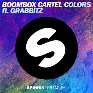 Boombox Cartel Ft. Grabbitz - Colors
