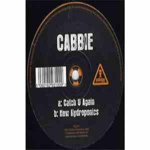 Cabbie - Catch U Again / New Hydroponics