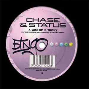 Chase & Status - Wise Up / Tricky
