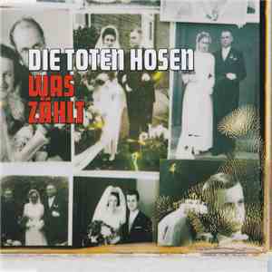 Die Toten Hosen - Was Zählt