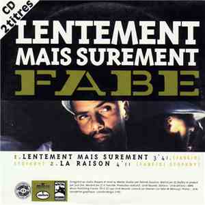 Fabe - Lentement Mais Surement