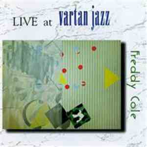 Freddy Cole - Live at Vartan Jazz