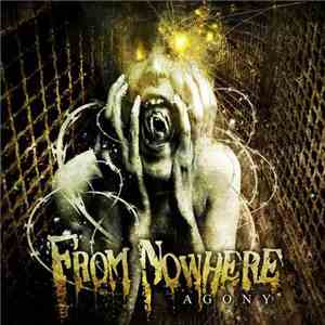 From Nowhere  - Agony