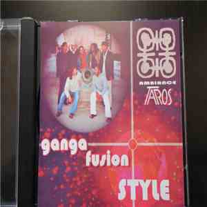 Ganga Fusion - Style