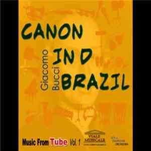 Giacomo Bucci - Canon In D Brazil