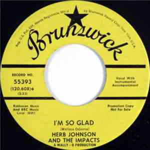 Herb Johnson And The Impacts - I'm So Glad