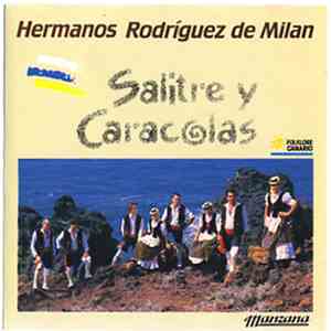 Hermanos Rodriguez De Milan - Salitre Y Caracolas