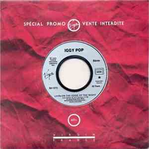 Iggy Pop - Livin`On The Edge Of The Night