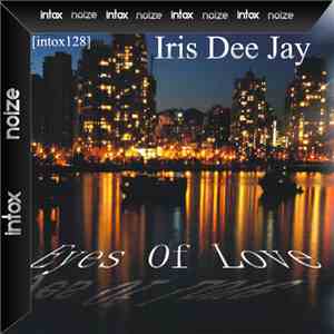 Iris Dee Jay - The Eyes Of Love