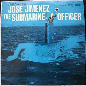 Jose Jimenez - Jose Jimenez The Submarine Officer