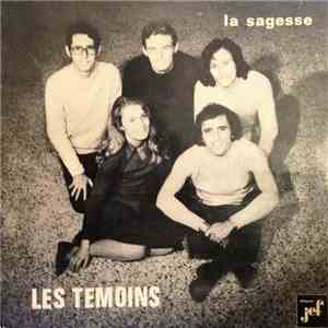 Les Témoins - La Sagesse