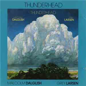 Malcolm Dalglish & Grey Larsen - Thunderhead
