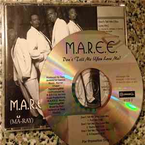 M.A.R.E.E. - Don’t Tell Me (You Love Me)
