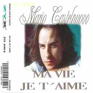 Mario Castelnuovo - Ma Vie Je T'Aime