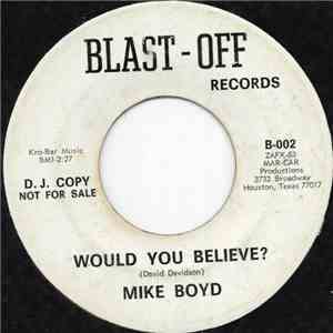 Mike Boyd  - Would You Believe?