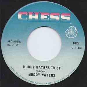 Muddy Waters - Muddy Waters Twist / You Shook Me