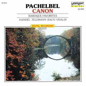 Pachelbel, Handel, Telemann, Bach, Vivaldi - Pachelbel Canon (Baroque Favorites)