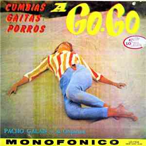 Pacho Galan Y Su Orquesta - Cumbias Gaitas Porros A Go-Go