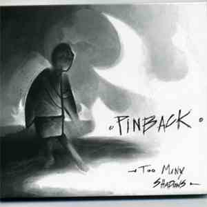 Pinback - Too Many Shadows EP